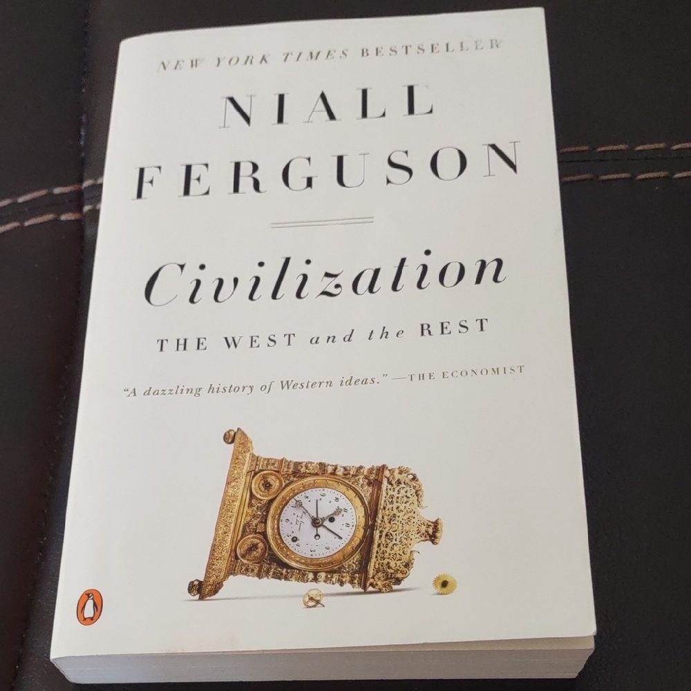 Civilization: The West and the Rest by Niall Ferguson